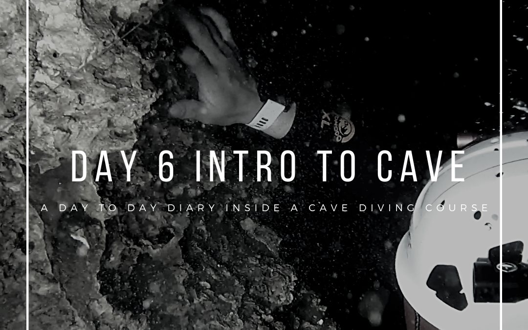 Day 6 Introductory Cave Diver Course
