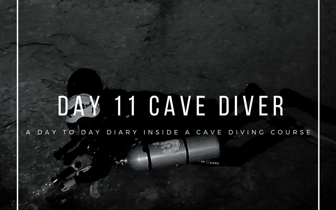 Day 11 Cave Diver Course