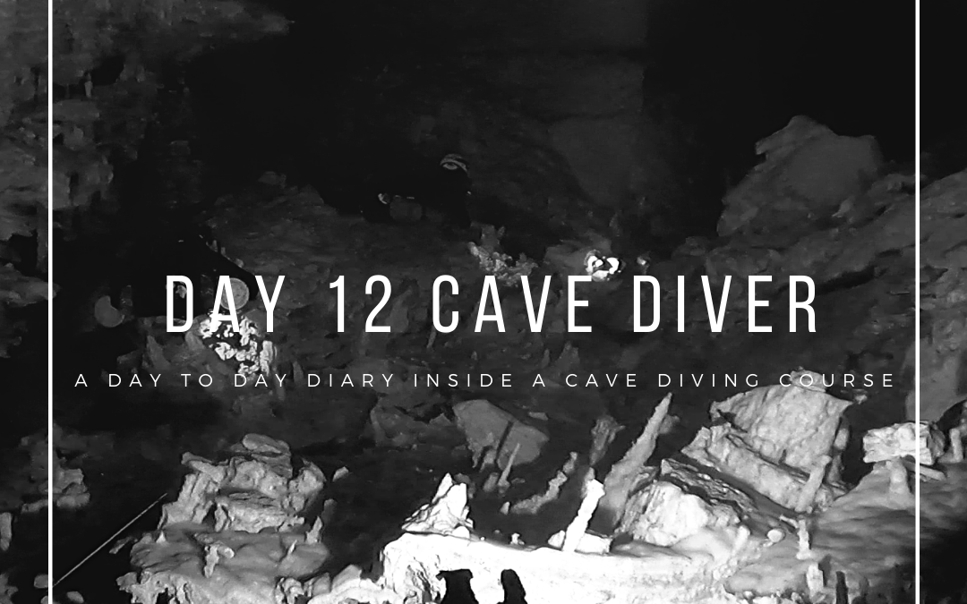 Day 12 Cave Diver Course