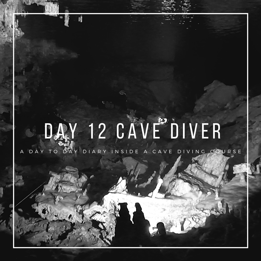 Day 12 Cave Diver Course