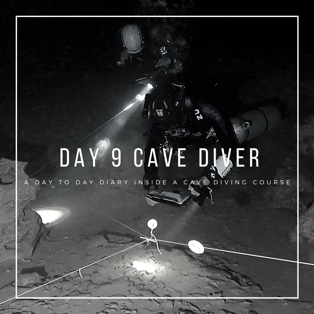 Day 9 Cave Diver Course